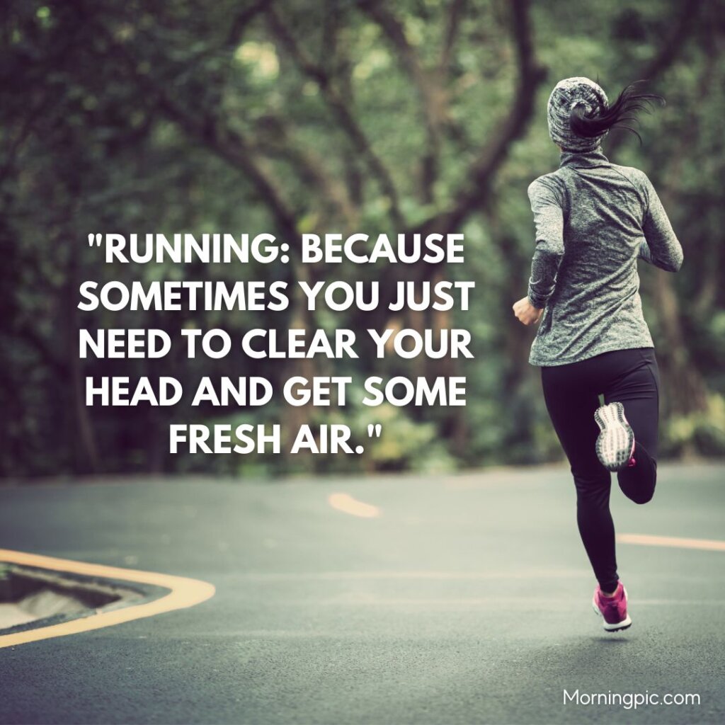 300 Funny Running Quotes Silly Sayings For Serious Runners Morning Pic