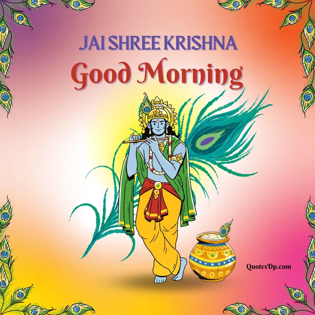 150+ Beautiful Good Morning Krishna Images | Jai Shree Krishna