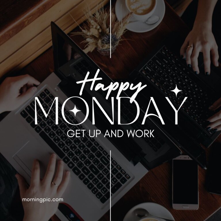 250+ Positive Good Morning Monday Quotes To Boost Your Mood