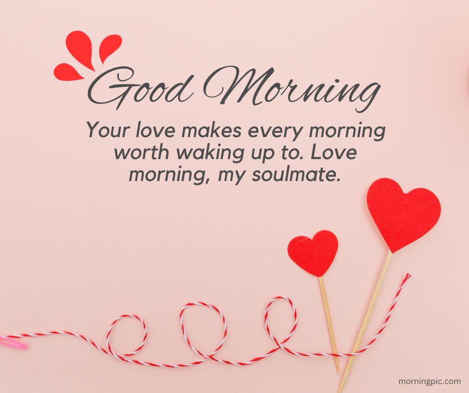 350+ Good Morning Love Messages for Romantic Morning