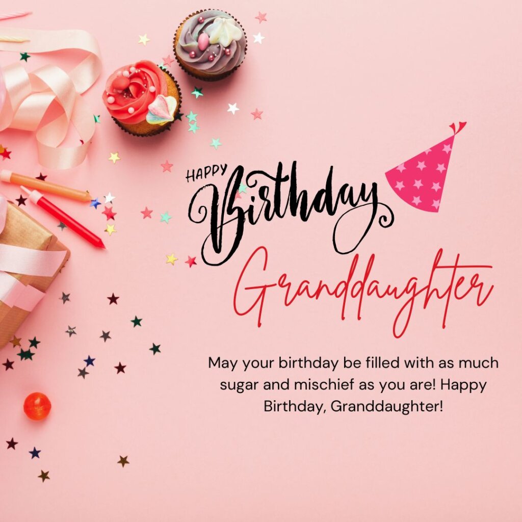 110 Happy Birthday Granddaughter Heartwarming Wishes