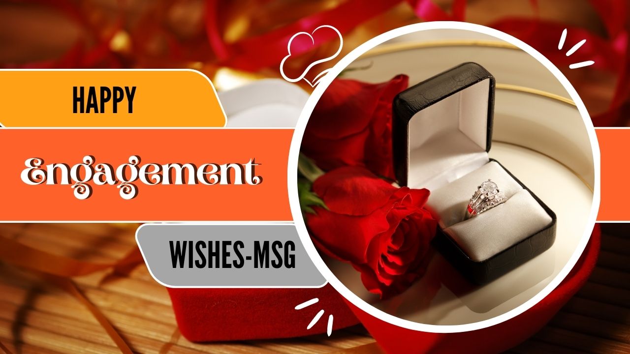 250+ Happy Engagement Wishes, Messages And Quotes To Celebrate Love