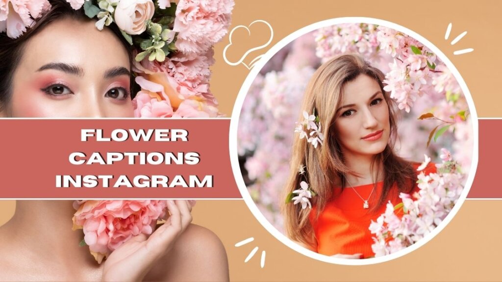 Best 360+ Flower Captions And Quotes For Instagram { 2024 }