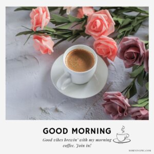 270+ Good Morning Coffee Images to Jumpstart Your Morning